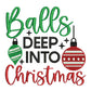 Balls Deep Into Christmas
