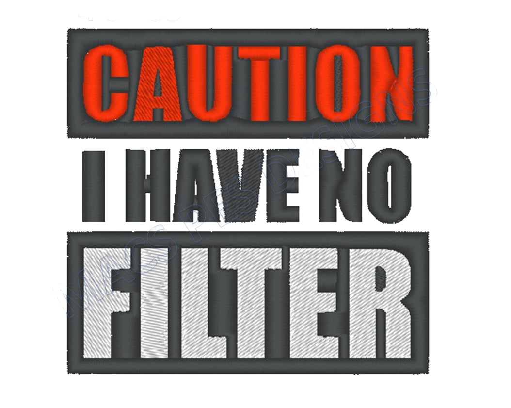 I HAVE NO FILTER