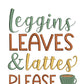 Leggings, Leaves, & Lattes