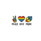 Peace, Love, and Pride