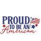 Proud To Be An American