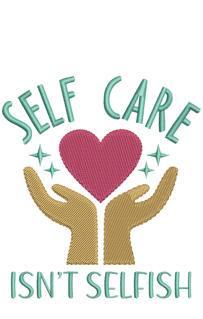 Self Care Isn't Selfish