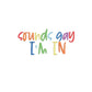 Sounds gay I'M IN