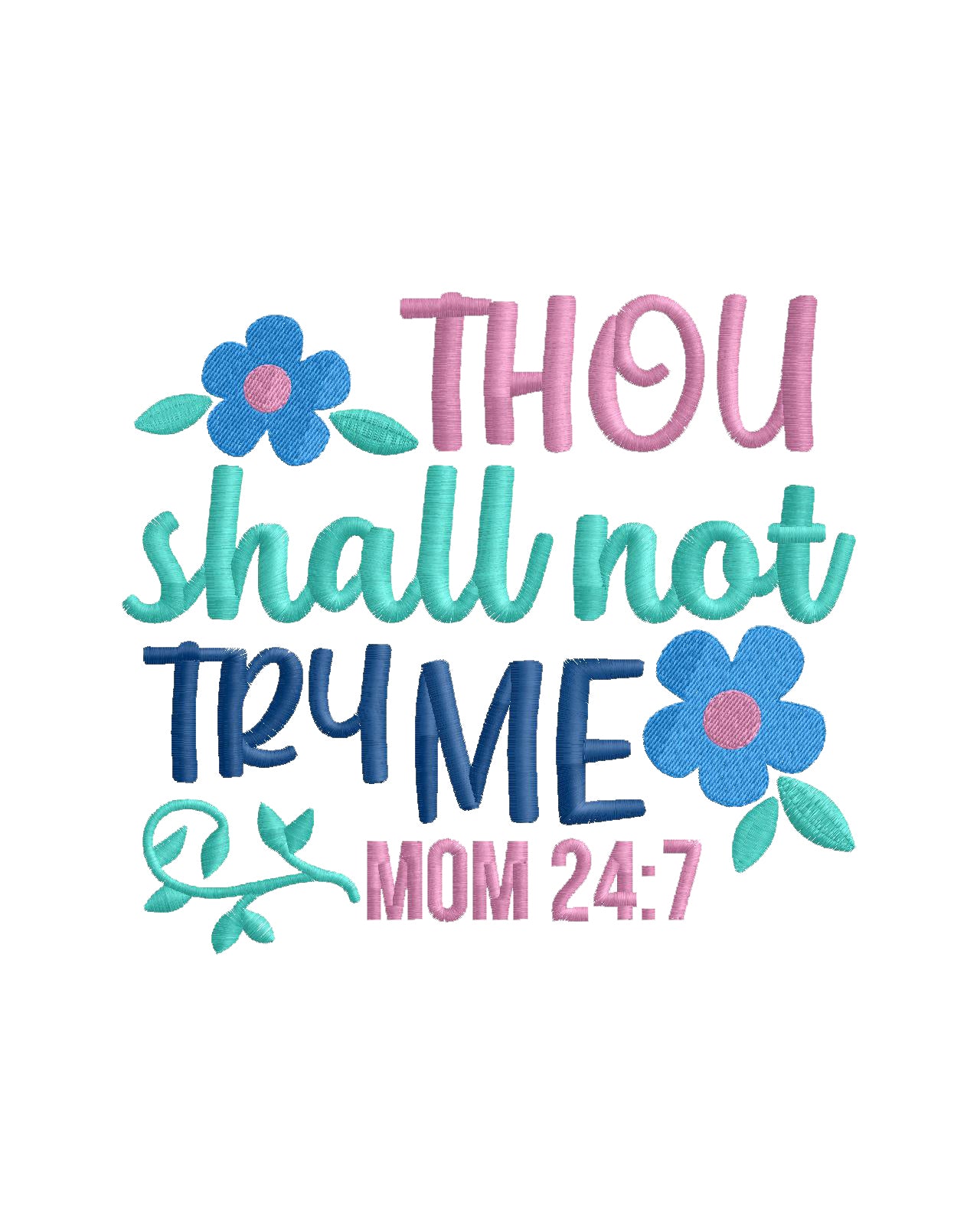 Thou Shall Not Try Mom