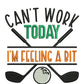 I'm Feeling A Bit Under Par